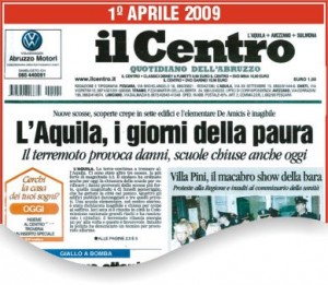 prima pagina de IL CENTRO 1 aprile 2009 Il giorno dopo delle conclusioni della riunione della Commissione Grandi Rischi:"Non c'è pericolo"